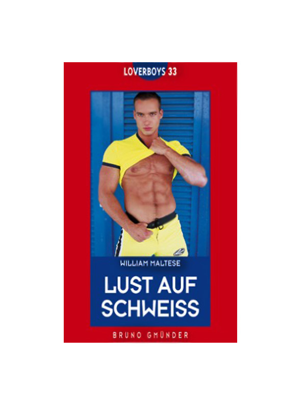 Loverboys 33: Lust auf Schweiss