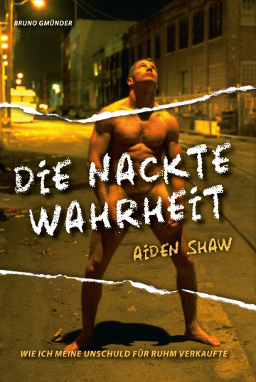 Die nackte Wahrheit - Mein Weg an die Spitze der Pornoindustrie